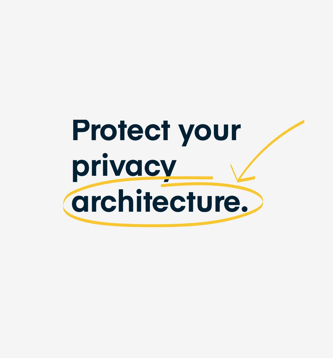 'Protect your privacy architecture' headline, Chiron tone-of-voice design example