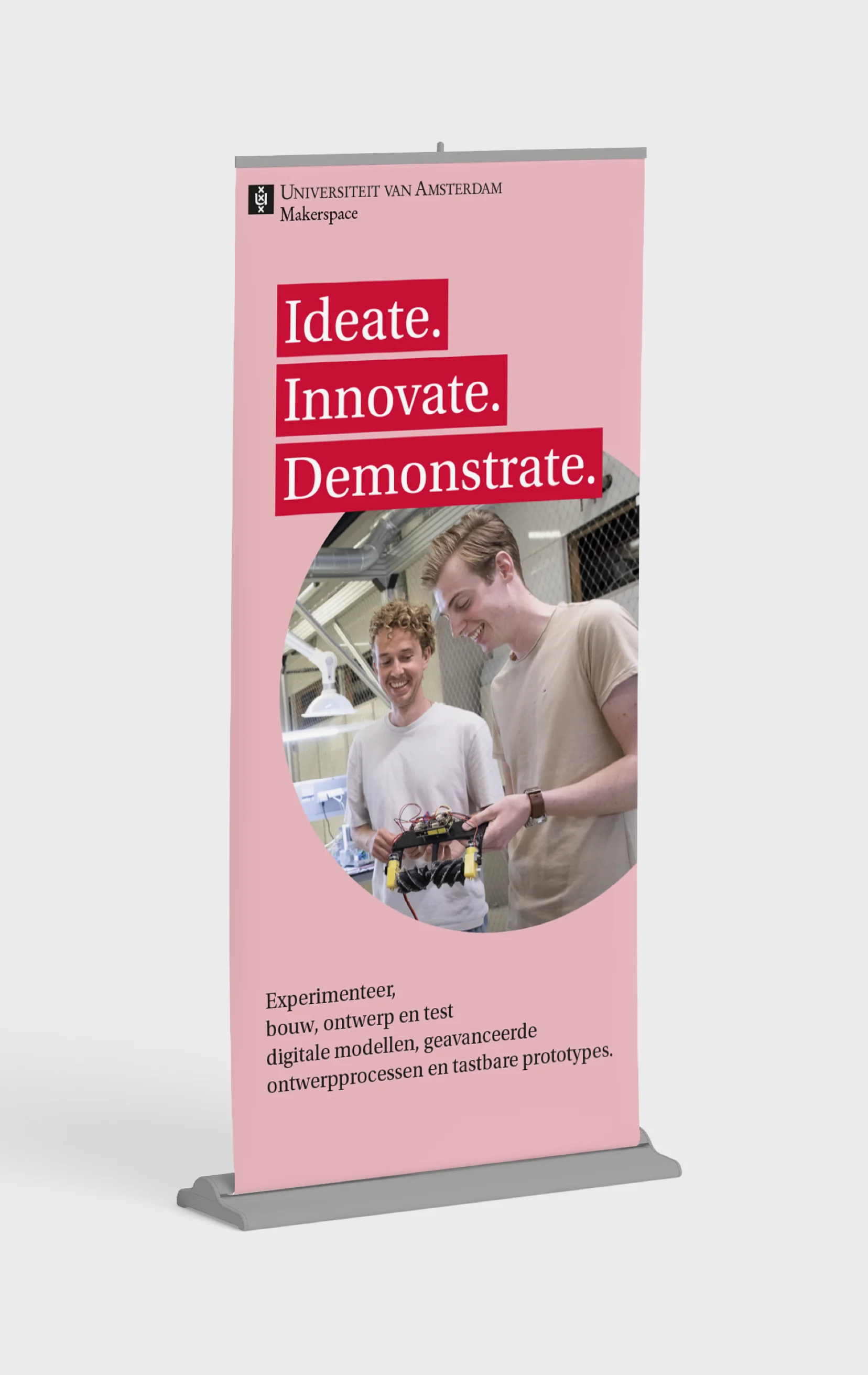 Roll-up banner for University of Amsterdam Makerspace reading Ideate, Innovate, Demonstrate