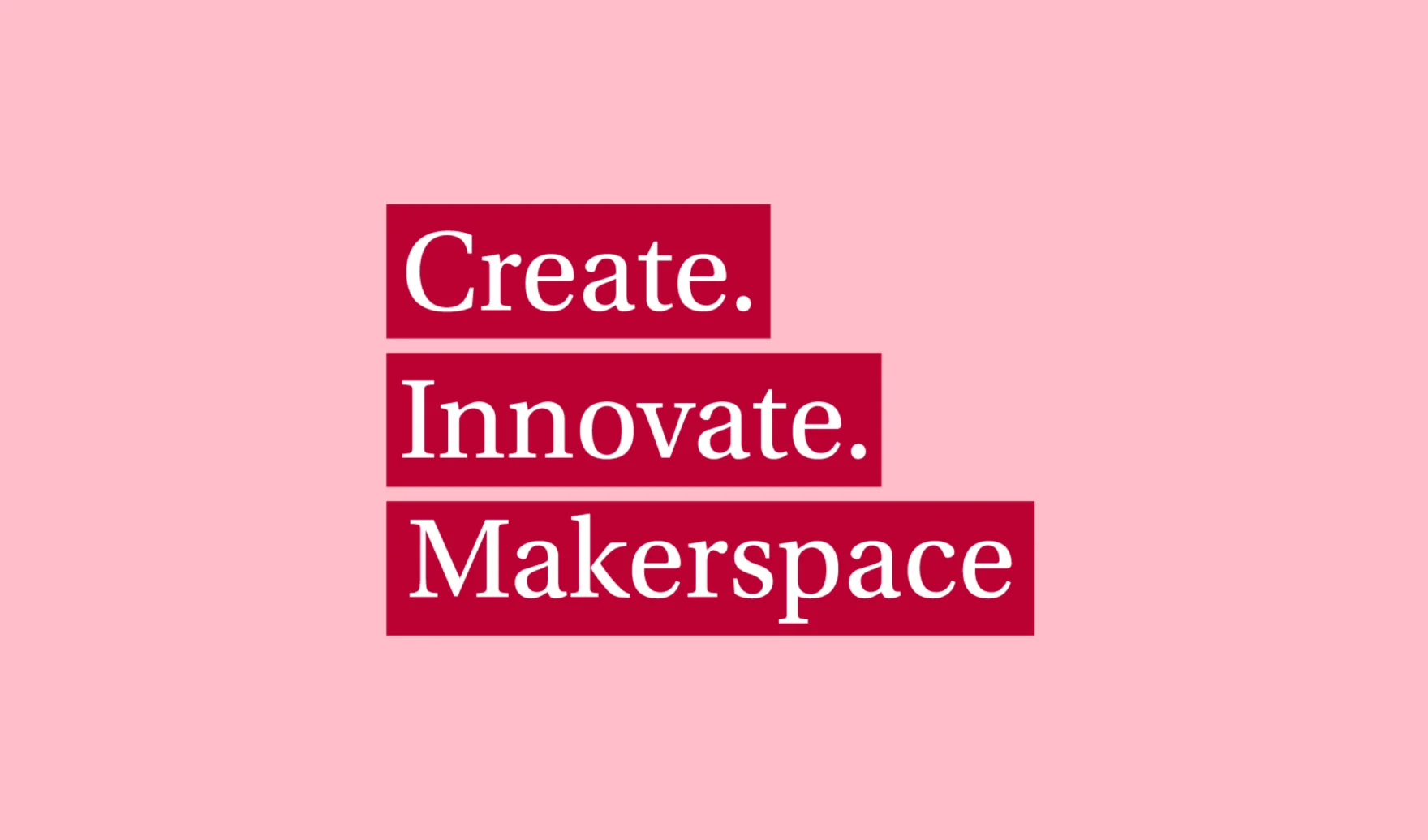 'Create. Innovate. Makerspace.' slogan graphic in red on pink for UvA