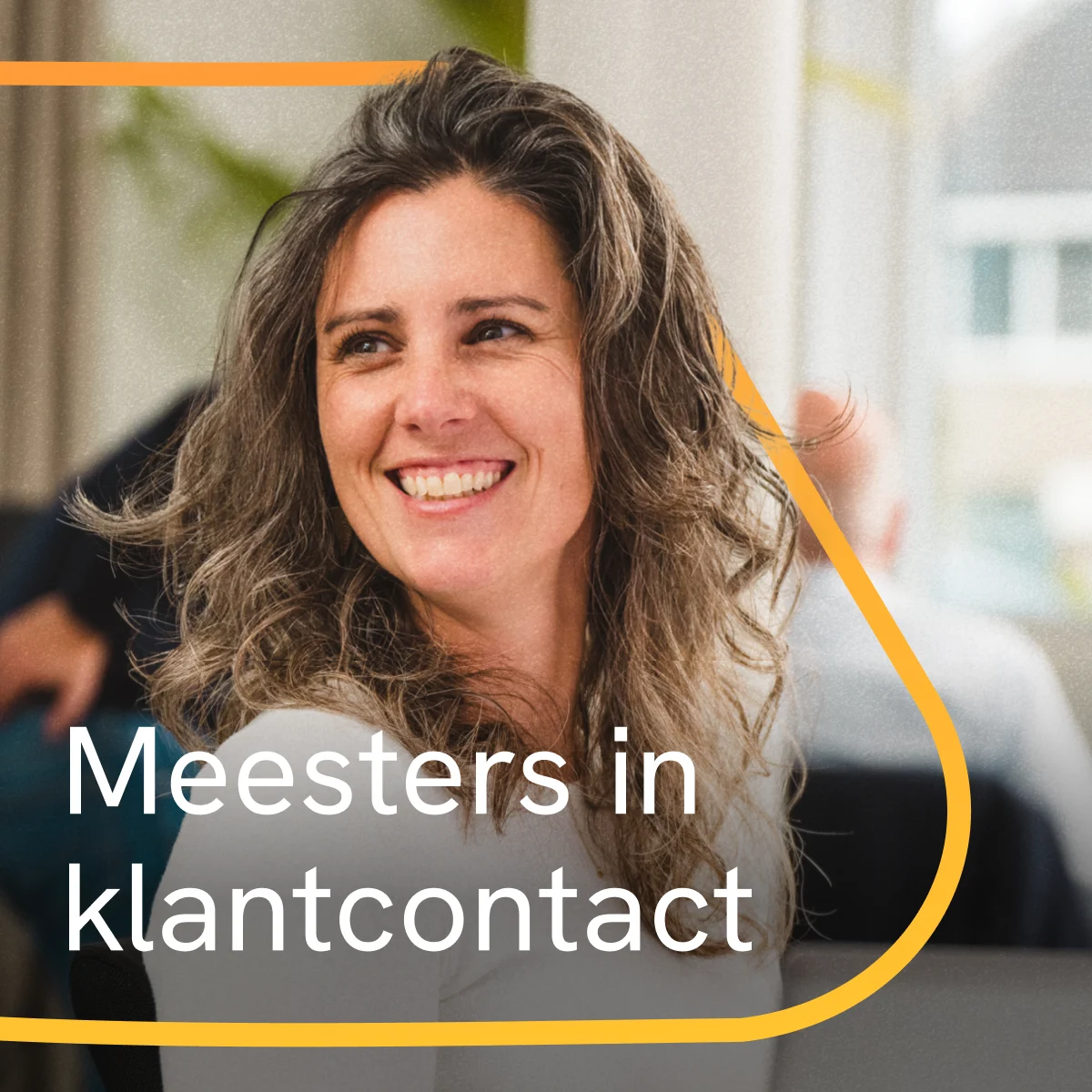 Smiling woman in an office setting with text reading Meesters in klantcontact